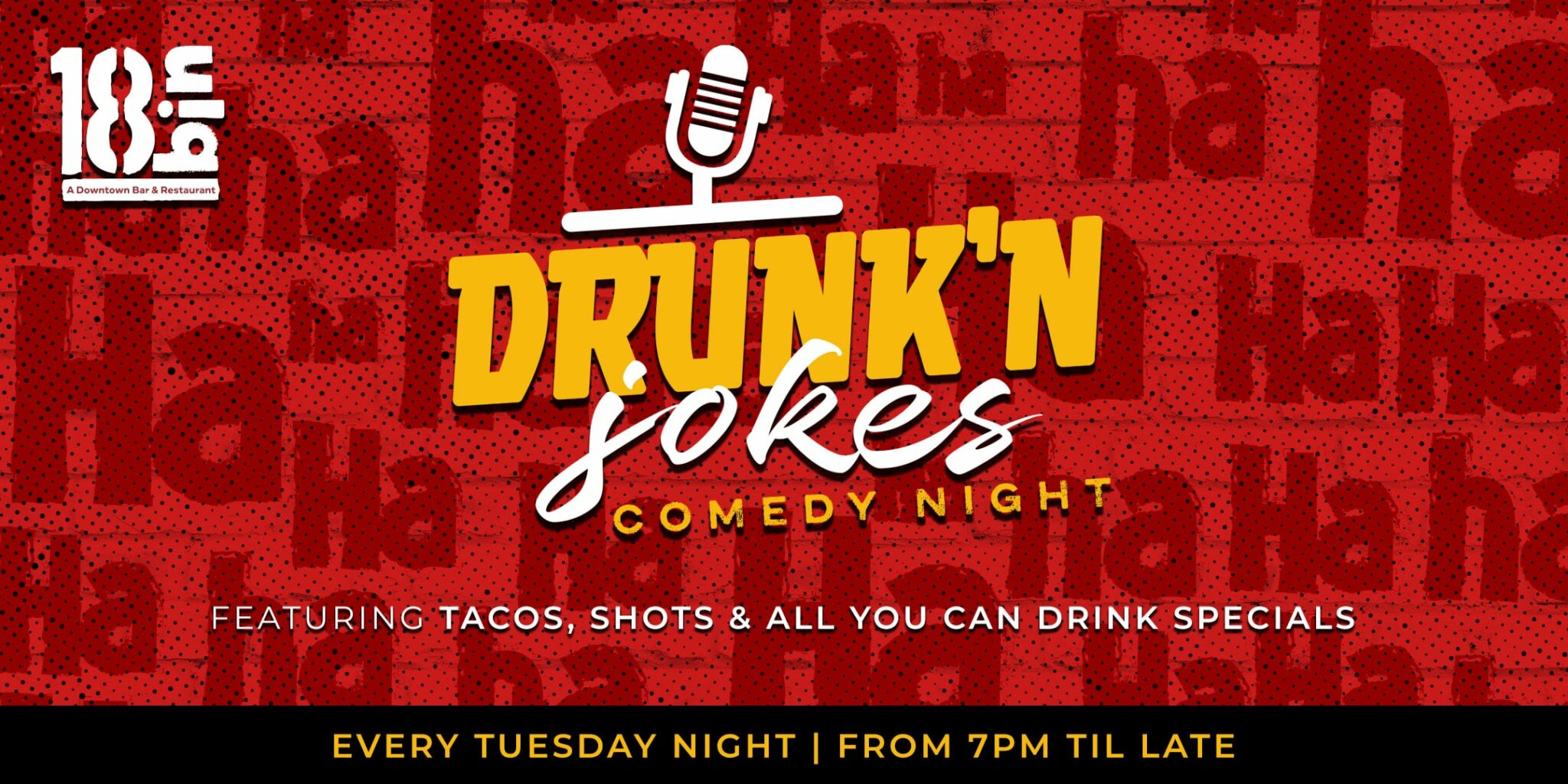 Drunk'n Jokes Comedy Tuesday 18bin