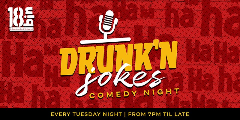 Drunk'n Jokes Comedy Tuesday 18bin