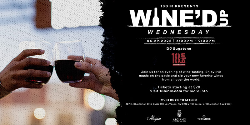 Wined Up Wednesday at 18bin Downtown Restaurant Vegas 6-29